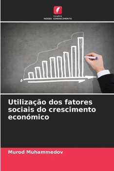 Paperback Utilização dos fatores sociais do crescimento económico [Portuguese] Book