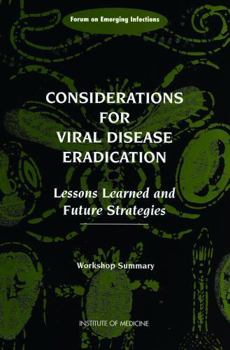 Paperback Considerations for Viral Disease Eradication: Lessons Learned and Future Strategies: Workshop Summary Book