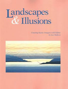 Paperback Landscapes and Illusions. Creating Scenic Imagery with Fabric Book