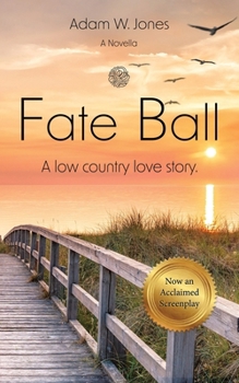 Paperback Fate Ball: A low country love story Book