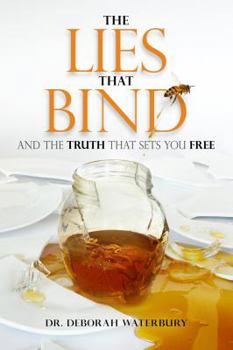 Paperback The Lies that Bind: And the Truth that Sets You Free Book