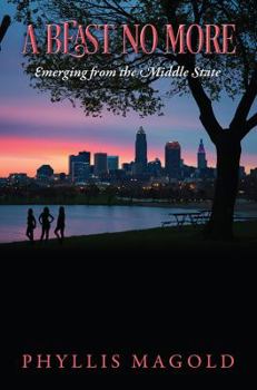 Paperback A Beast No More: Emerging from the Middle State Book