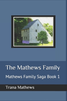 The Mathews Family (Mathews Family Saga, #1)