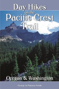 Paperback Day Hikes on the Pacific Crest Trail: Oregon and Washington Book