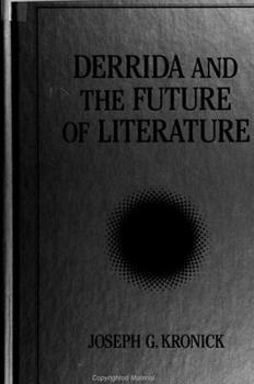 Derrida and the Future of Literature (Suny Series Intersection, Philosophy and Critical Theory) - Book  of the SUNY Series: Intersections: Philosophy and Critical Theory