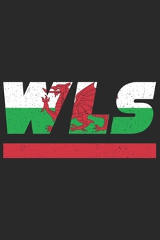 Wls: Wales Notizbuch mit linierten 120 Seiten in wei�. Notizheft mit der walisischen Flagge