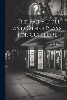 Paperback The Fairy Doll, and Other Plays for CChildren Book