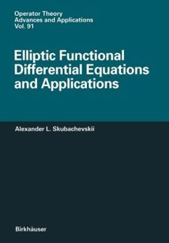 Paperback Elliptic Functional Differential Equations and Applications Book