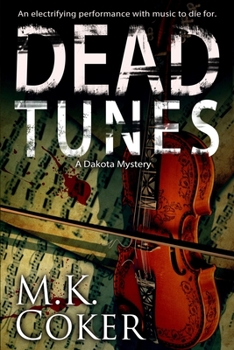 Dead Tunes (Dakota Mystery Series) - Book #9 of the Dakota Mystery