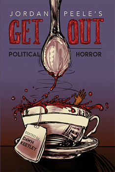 Paperback Jordan Peele's Get Out: Political Horror Book
