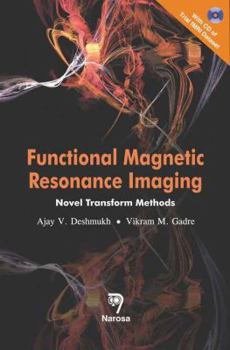 Hardcover Functional Magnetic Resonance Imaging: Novel Transform Methods Book