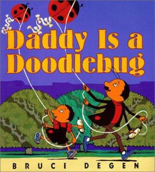 Hardcover Daddy Is a Doodlebug Book