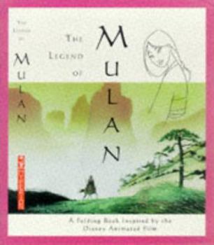 Hardcover The Legend of Mulan Legend of Mulan: A Folding Book of the Ancient Poem That Inspired the Disney Animated Film Book