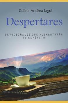Paperback Despertares: Devocionales Que Alimentaran Tu Espiritu [Spanish] Book