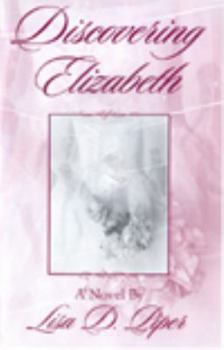 Paperback Discovering Elizabeth (Wright and Wingold Trilogy, Volume 1) Book