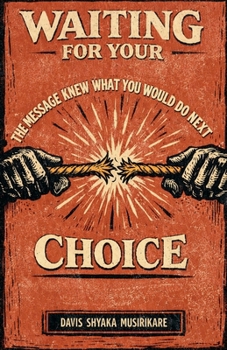 Paperback Waiting For Your Choice Book