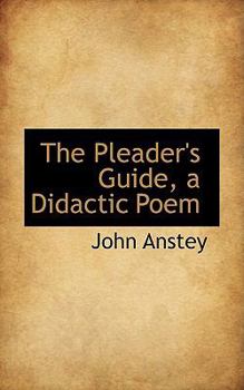 The Pleader's Guide, a Didactic Poem