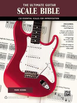 Paperback The Ultimate Guitar Scale Bible: 130 Useful Scales for Improvisation Book