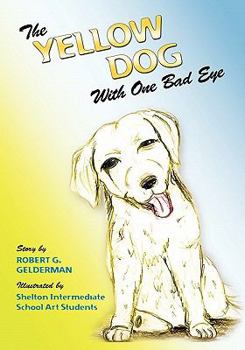 Paperback The Yellow Dog With One Bad Eye Book