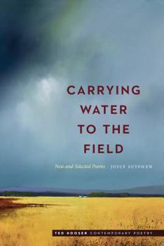 Paperback Carrying Water to the Field: New and Selected Poems Book