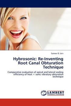 Paperback Hybrosonic: Re-Inventing Root Canal Obturation Technique Book