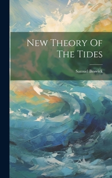 Hardcover New Theory Of The Tides Book