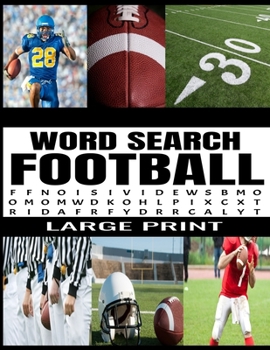 Paperback Word Search Football: Fun and Challenging Football Themed Puzzles - Extra Large Print - Full Page Puzzles - 78 Exciting Puzzles - Makes a Gr [Large Print] Book