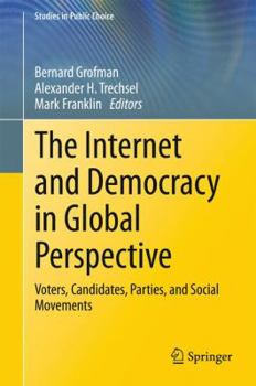 Hardcover The Internet and Democracy in Global Perspective: Voters, Candidates, Parties, and Social Movements Book