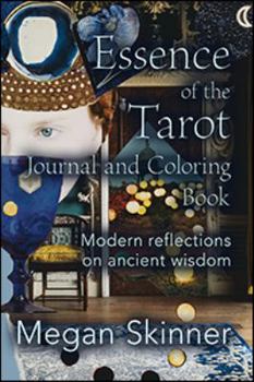 Paperback Essence of the Tarot Journal and Coloring Book: Modern Reflections on ancient wisdom Book