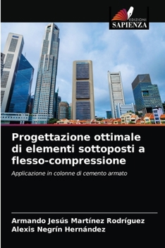 Paperback Progettazione ottimale di elementi sottoposti a flesso-compressione [Italian] Book