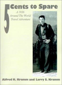 Paperback 5 Cents to Spare: A 1936 Around the World Travel Adventure Book