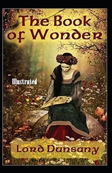 Paperback The Book of Wonder Illustrated Book