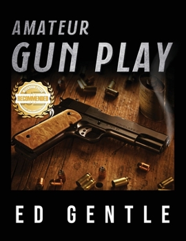 Paperback Amateur Gun Play Book