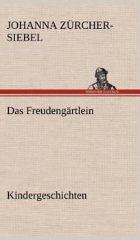 Hardcover Das Freudengartlein. Kindergeschichten [German] Book
