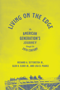 Paperback Living on the Edge: An American Generation's Journey Through the Twentieth Century Book