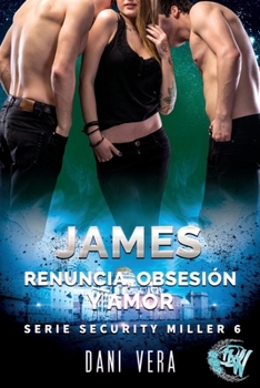 Paperback James. Renuncia, obsesión y amor. [Spanish] Book