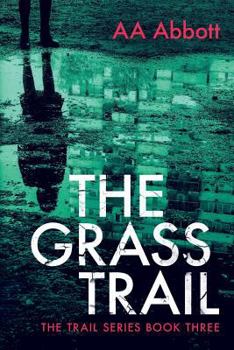 The Grass Trail - Book #3 of the Trail