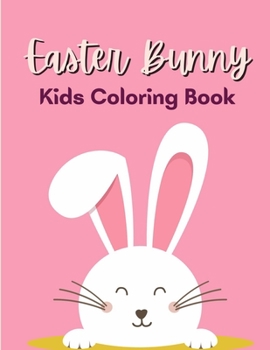 Paperback Easter Bunny Kids Coloring Book: Cute and unique Bunny Designs Book