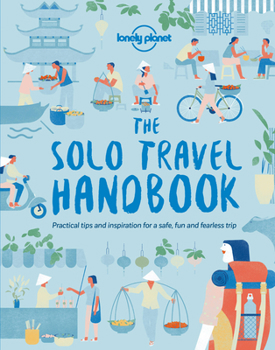 Paperback Lonely Planet the Solo Travel Handbook Book