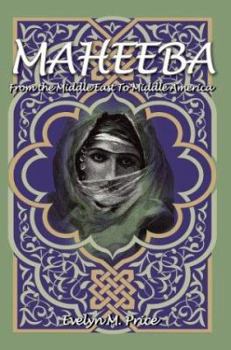 Paperback Maheeba: From the Middle East to Middle America Book