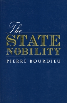 Paperback The State Nobility: Elite Schools in the Field of Power Book