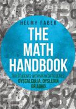 Paperback The Math Handbook for Students with Math Difficulties, Dyscalculia, Dyslexia or ADHD: (Grades 1-7) Book