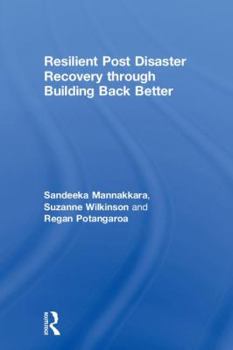 Hardcover Resilient Post Disaster Recovery Through Building Back Better Book