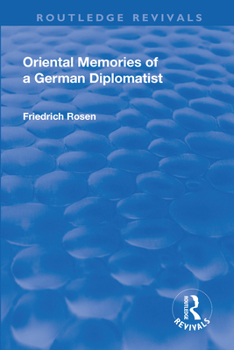 Paperback Revival: Oriental Memories of a German Diplomatist (1930) Book