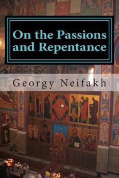 Paperback On the Passions and Repentance: Asceticism for non-monastics Book