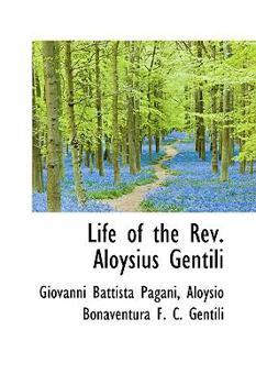 Paperback Life of the REV. Aloysius Gentili Book