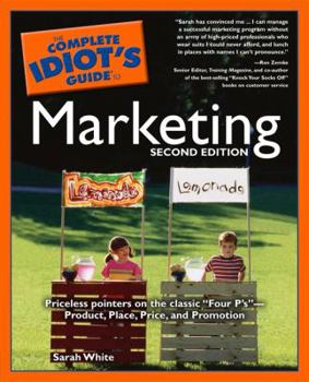 Paperback The Complete Idiot's Guide to Marketing, 2nd Edition Book