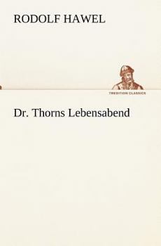 Paperback Dr. Thorns Lebensabend [German] Book