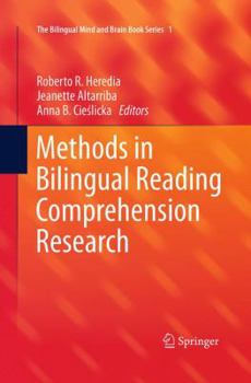 Methods in Bilingual Reading Comprehension Research - Book #1 of the Bilingual Mind and Brain Book Series