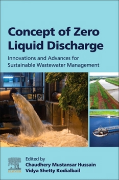 Paperback Concept of Zero Liquid Discharge: Innovations and Advances for Sustainable Wastewater Management Book